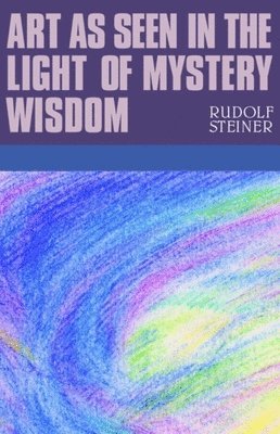 Art as Seen in the Light of Mystery Wisdom 1