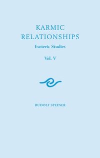 bokomslag Karmic Relationships: Esoteric Studies: Volume 5