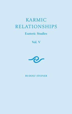 Rudolf Steiner - Karmic Relationships: Esoteric Studies, Häftad