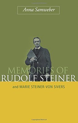 Memories of Rudolf Steiner 1
