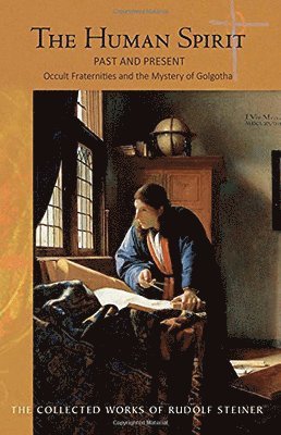 Rudolf Steiner - Human Spirit, Häftad