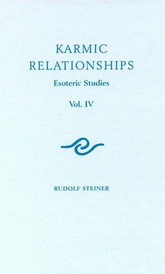 Rudolf Steiner - Karmic Relationships, Häftad