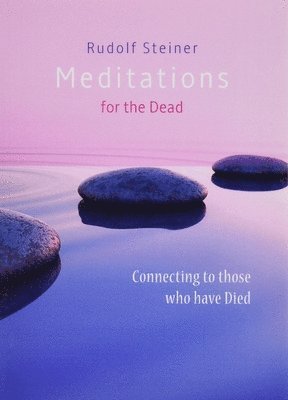 Rudolf Steiner, Matthew Barton - Meditations for the Dead, Häftad