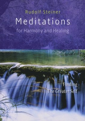 Rudolf Steiner, Matthew Barton - Meditations  for Harmony and Healing, Häftad