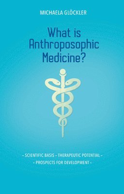 What is Anthroposophic Medicine? 1