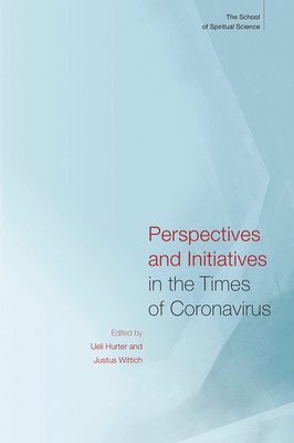 Perspectives and Initiatives in the Times of Coronavirus 1