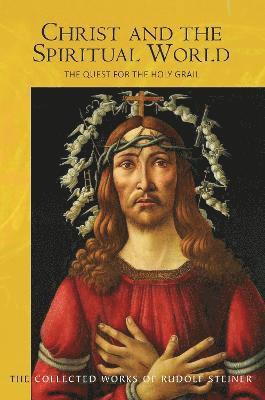 Rudolf Steiner - Christ and the Spiritual World, Häftad