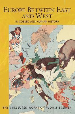 Rudolf Steiner - Europe Between East and West, Häftad