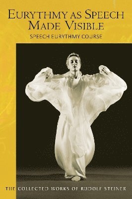 Eurythmy as Speech Made Visible 1