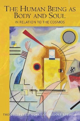 bokomslag Human Being as Body and Soul in relation to the Cosmos