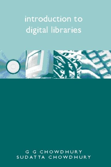 G. G. Chowdhury, Sudatta Chowdhury - Introduction to Digital Libraries, Häftad