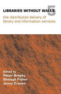 Libraries Without Walls 5