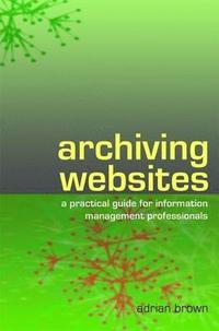 bokomslag Archiving Websites