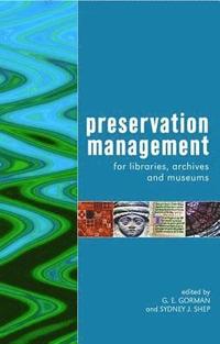 bokomslag Preservation Management for Libraries, Archives and Museums