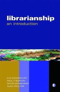 bokomslag Librarianship: The Complete Introduction