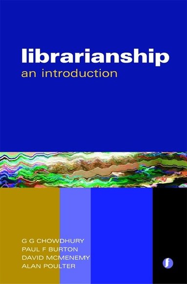 G. G. Chowdhury, Paul F. Burton, David McMenemy, Alan Poulter - Librarianship, Häftad
