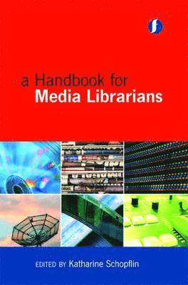A Handbook of Media Librarians