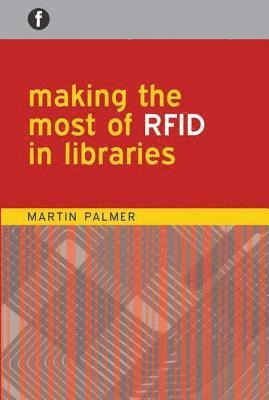 bokomslag Making the Most of RFID in Libraries