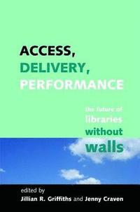 bokomslag Access, Delivery, Performance