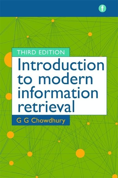 G. G. Chowdhury - Introduction to Modern Information Retrieval, Häftad