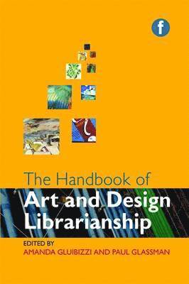 The Handbook of Art and Design Librarianship