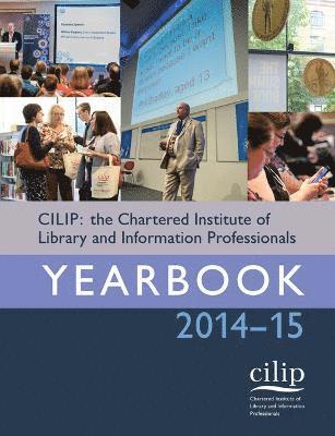 CILIP: the Chartered Institute of Library and Information Professionals Yearbook 2014-15, Häftad