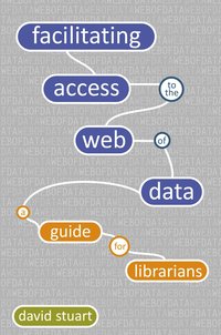 bokomslag Facilitating Access to the Web of Data