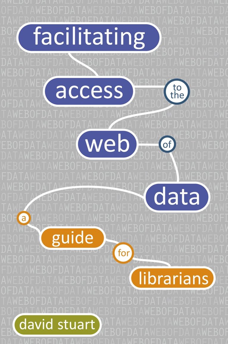David Stuart - Facilitating Access to the Web of Data, Häftad