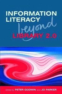 bokomslag Information Literacy Beyond Library 2.0 2nd Edition