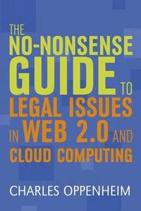 bokomslag The Non-nonsense Guide to Legal Issues in Web 2.0 and Cloud Computing