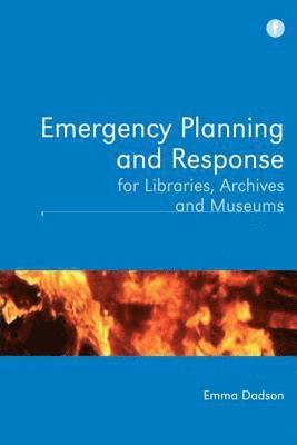 bokomslag Emergency Planning and Response for Libraries, Archives and Museums