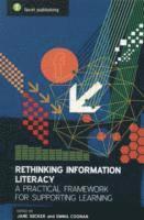 bokomslag The New Information Literacy: A Practical Framework for Teaching