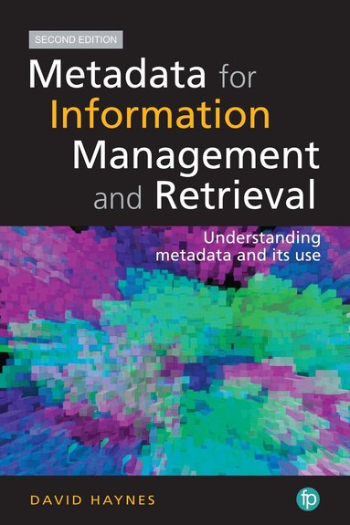 David Haynes - Metadata for Information Management and Retrieval, Häftad