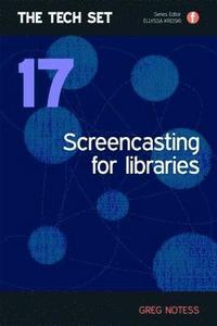 bokomslag Screencasting for Libraries