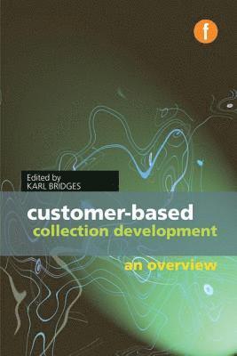 Customer-based Collection Development 1