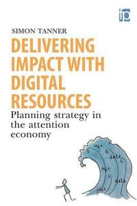bokomslag Delivering Impact with Digital Resources