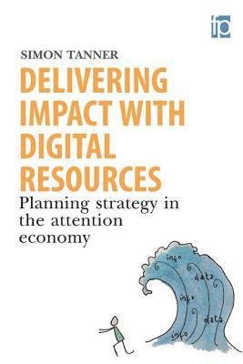 Delivering Impact with Digital Resources 1