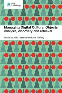 bokomslag Managing Digital Cultural Objects