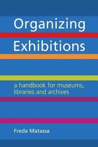 bokomslag Organizing Exhibitions