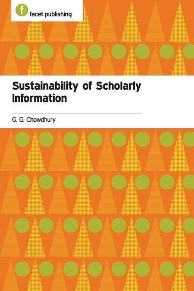 G. G. Chowdhury - Sustainability of Scholarly Information, Häftad
