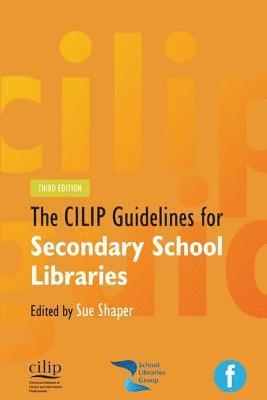 bokomslag CILIP Guidelines for Secondary School Libraries
