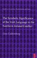 bokomslag The Symbolic Significance of the Irish Language in the: Conflict