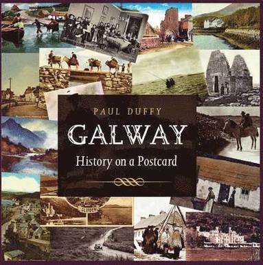Paul Duffy - Galway History on a Postcard, Häftad
