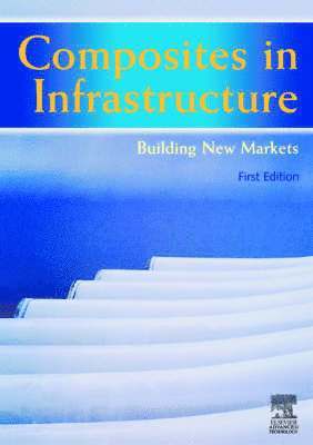 E. Marsh, Marsh, E Marsh - Composites in Infrastructure - Building New Markets, Häftad