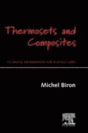 Michel Biron, M. Biron - Thermosets and Composites, Inbunden