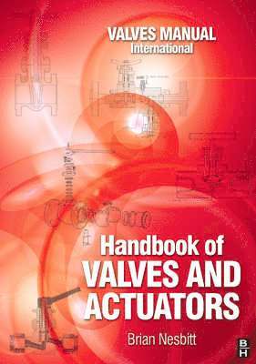 bokomslag Handbook of Valves and Actuators