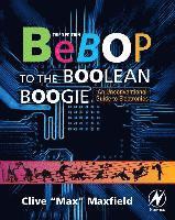 bokomslag Bebop to the Boolean Boogie: An Unconventional Guide to Electronics 3rd Edition