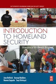 Jane Bullock, George Haddow, Damon Coppola - Introduction to Homeland Security, Inbunden