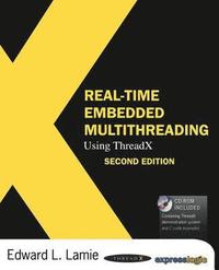 bokomslag Real-Time Embedded Multithreading: Using ThreadX 2nd Edition Book/CD Package