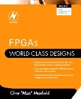 FPGAs: World Class Designs